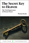 The Secret Key to Heaven - Puritan Paperbacks